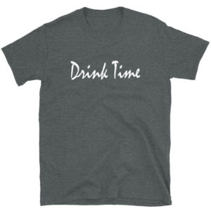 Drink Time White Cursive Short-Sleeve Unisex T-Shirt
