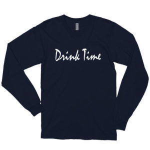 Drink Time White Cursive Long Sleeve T-shirt